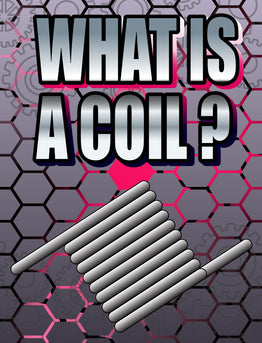 What is a Coil?